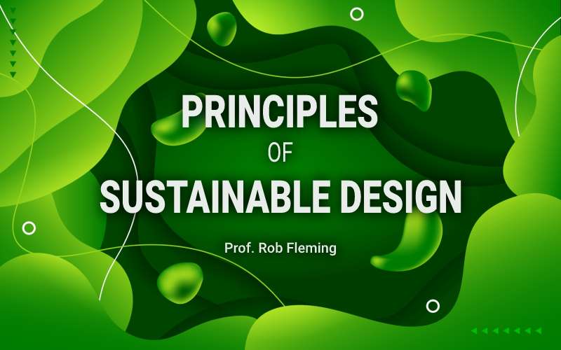 Principles of Sustainable Design course