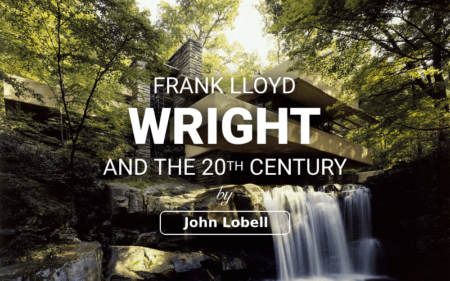 Frank Lloyd Wright And The 20th Century