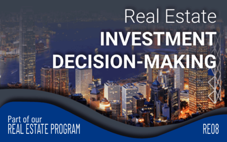Real Estate Investment Decision-Making (RE108)